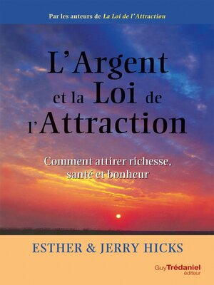 cover image of L'argent et la loi de l'attraction--Comment attirer richesse, santé et bonheur